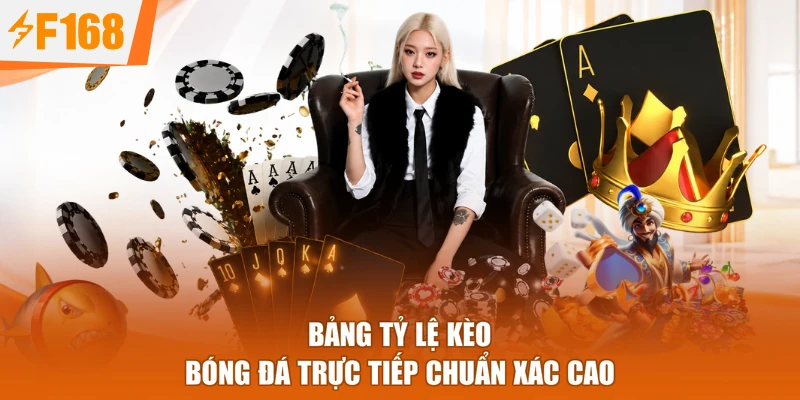 Bảng tỷ lệ kèo bóng đá trực tiếp chuẩn xác cao