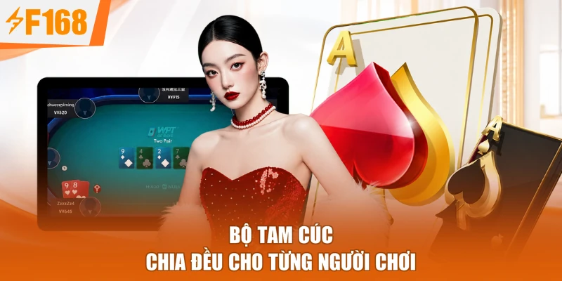 Bộ tam cúc chia đều cho từng người chơi