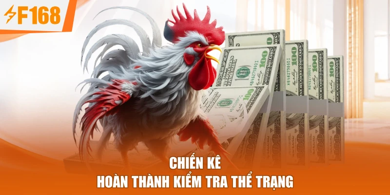 Chiến kê hoàn thành kiểm tra thể trạng