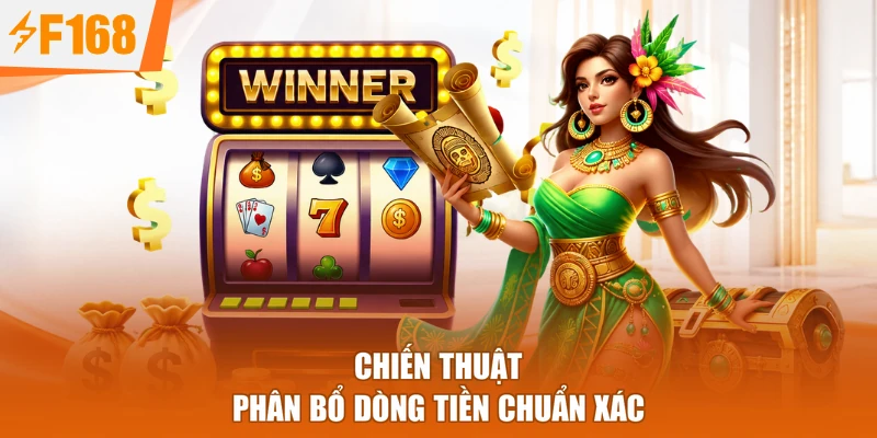 Chiến thuật phân bổ dòng tiền chuẩn xác