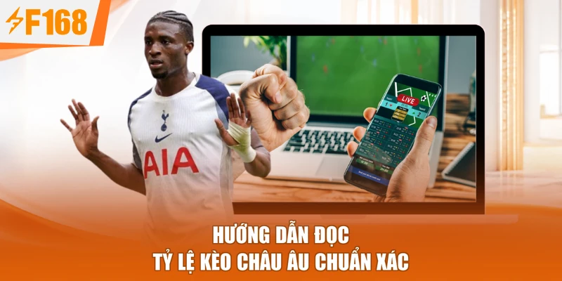 Hướng dẫn đọc tỷ lệ kèo châu Âu chuẩn xác
