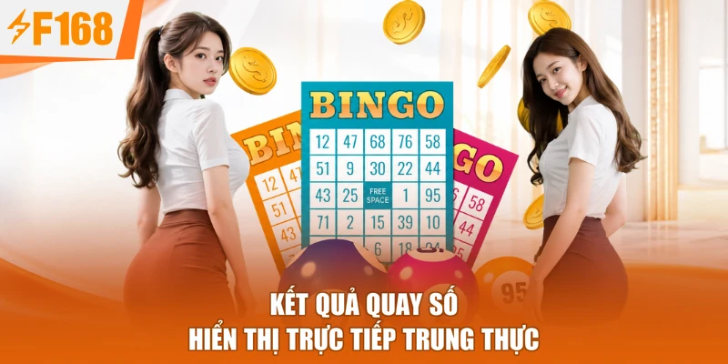 Kết quả quay số hiển thị trực tiếp trung thực