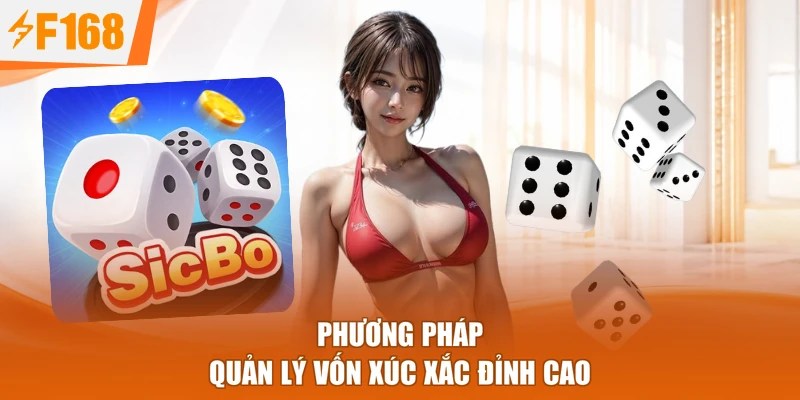 Phương pháp quản lý vốn xúc xắc đỉnh cao