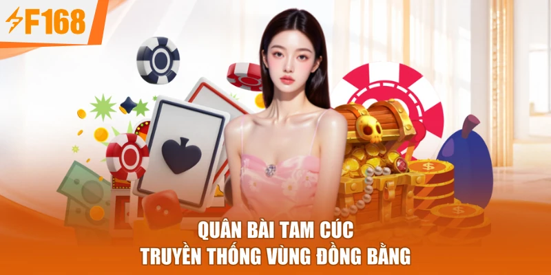 Quân bài tam cúc truyền thống vùng đồng bằng